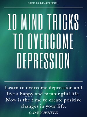 cover image of 10 Mind Tricks to Overcome Depression